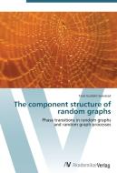 The component structure of random graphs di Taral Guldahl Seierstad edito da AV Akademikerverlag