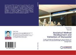 Analytical Method Development and Validation of Stanazolol di Dinesh Yadav, Piyush Patel, N. M. Patel edito da LAP Lambert Academic Publishing