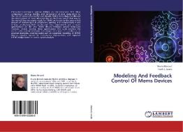 Modeling And Feedback Control Of Mems Devices di Bruno Borovic, Frank L. Lewis edito da LAP Lambert Academic Publishing