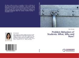 Problem Behaviors of Students: What, Why and How? di Saira Hossain edito da LAP Lambert Academic Publishing