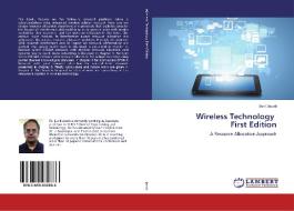 Wireless Technology First Edition di Sunil Jacob edito da LAP Lambert Academic Publishing