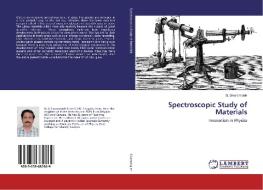 Spectroscopic Study of Materials di G. Sivaramaiah edito da LAP Lambert Academic Publishing