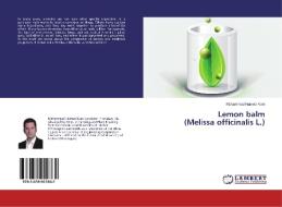 Lemon balm (Melissa officinalis L.) di Mohammad Hamed Kiani edito da LAP Lambert Academic Publishing