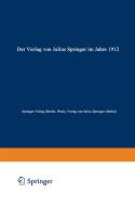 Der Verlag von Julius Springer im Jahre 1912 di West) Springer-Verlag (Berlin, Verlag Von Julius Springer (Berlin) edito da Springer Berlin Heidelberg