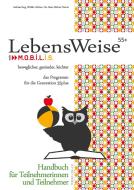 LebensWeise55+ Handbuch di Andreas Berg, Wiebke Göhner, Ute Haas, Michael Hamm edito da Books on Demand