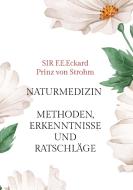 Naturmedizin di F. E. Eckard Prinz von Strohm edito da Books on Demand