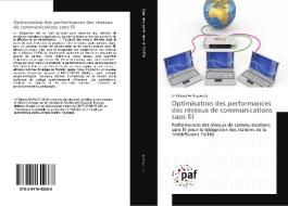 Optimisation des performances des réseaux de communications sans fil di El Miloud Ar Reyouchi edito da PAF