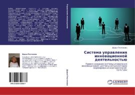 Sistema uprawleniq innowacionnoj deqtel'nost'ü di Dar'q Platonowa edito da LAP LAMBERT Academic Publishing