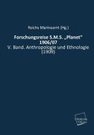 Forschungsreise S.M.S. "Planet" 1906/07 edito da UNIKUM