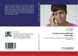Temporomandibular Disorder di Nitai Debnath, Renu G. Debnath, Vishal Khandelwal edito da LAP Lambert Academic Publishing