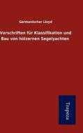 Vorschriften F R Klassifikation Und Bau Von H Lzernen Segelyachten edito da Trapeza