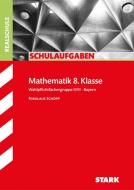 Schulaufgaben Realschule Bayern - Mathematik 8. Klasse Gruppe II/III di Nikolaus Schöpp edito da Stark Verlag GmbH