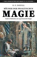 Bücher der praktischen Magie di H. E. Douval edito da Aurinia Verlag