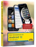 Dein Smartphone mit Android 12 di Christian Immler edito da Markt+Technik Verlag