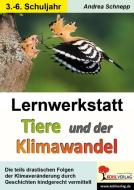 Lernwerkstatt Tiere und der Klimawandel di Andrea Schnepp edito da Kohl Verlag