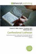 Confessional Lutheran edito da Vdm Publishing House