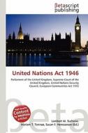 United Nations ACT 1946 edito da Betascript Publishing