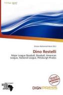 Dino Restelli edito da Dign Press