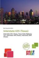 Interstate 635 (texas) edito da Crypt Publishing