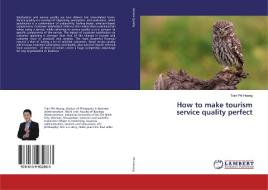 How to make tourism service quality perfect di Tran Phi Hoang edito da LAP Lambert Academic Publishing