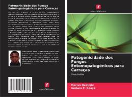 Patogenicidade dos Fungos Entomopatogénicos para Carraças di Marius Hedimbi, Godwin P. Kaaya edito da Edições Nosso Conhecimento