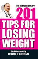 201 Tips For Loosing Weight di Bimal Chhajer edito da Diamond Books