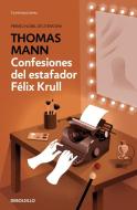 Confesiones del estafador Félix Krull di Thomas Mann edito da Debolsillo