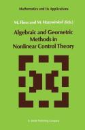 Algebraic and Geometric Methods in Nonlinear Control Theory edito da Springer Netherlands