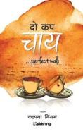 Do Cup Chai...perfect wali di Kalpna Nigam edito da MAPLE PRESS PVT LTD