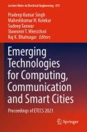 Emerging Technologies for Computing, Communication and Smart Cities: Proceedings of Etccs 2021 edito da SPRINGER NATURE