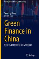 Green Finance in China di Wenting Zhang, Dawei Zhao edito da Springer