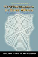 Constitutionalism In East Africa di Kivutha Kibwana, Chris Maina Peter edito da Fountain Publishers