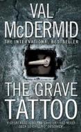 The Grave Tattoo di Val McDermid edito da HarperCollins Publishers