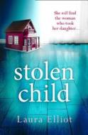 Stolen Child di Laura Elliot edito da HarperCollins Publishers