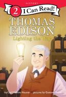 Thomas Edison: Lighting the Way di Lori Haskins Houran edito da HARPERCOLLINS