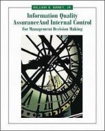 Information Quality Assurance and Internal Control for Management Decision di Kinney edito da McGraw-Hill Europe