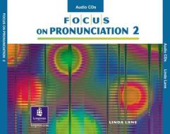 Focus On Pronunciation 2, Audio Cds (4) di Linda Lane edito da Pearson Education (us)