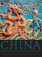 China: Empire and Civilization edito da Oxford University Press, USA