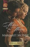 Mistress to the Marquis di Margaret McPhee edito da Harlequin (UK)