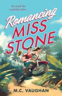 Romancing Miss Stone di M.C. Vaughan edito da HarperCollins Publishers