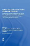 Lattice Gas Methods For Partial Differential Equations di Gary Doolen edito da Taylor & Francis Ltd