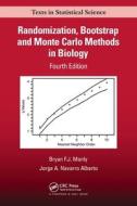Randomization, Bootstrap And Monte Carlo Methods In Biology di Bryan F.J. Manly, Jorge A. Navarro Alberto edito da Taylor & Francis Ltd