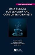 Data Science For Sensory And Consumer Scientists di Thierry Worch, Julien Delarue, Vanessa Rios De Souza, John Ennis edito da Taylor & Francis Ltd