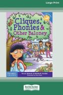 Cliques, Phonies, and Other Baloney [Standard Large Print 16 Pt Edition] di Trevor Romain, Elizabeth Verdick edito da ReadHowYouWant
