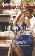 The Diplomat's Pregnant Bride di Merline Lovelace edito da Harlequin