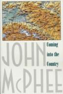Coming Into the Country di John Mcphee edito da NOONDAY PR