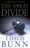The Great Divide di T. Davis Bunn edito da Waterbrook Press