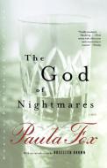 The God of Nightmares di Paula Fox edito da W W NORTON & CO