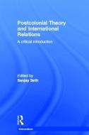 Postcolonial Theory and International Relations edito da Taylor & Francis Ltd
