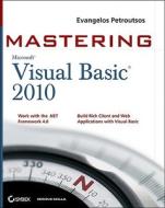 Mastering Microsoft Visual Basic 2010 di Evangelos Petroutsos edito da Sybex